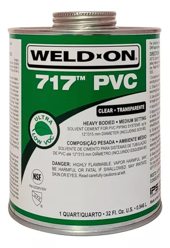 [WELD-ON PEGAMENTO TRANSPARENTE PARA PVC 717 0.946L] WELD-ON PEGAMENTO TRANSPARENTE PARA PVC 717 0.946L
